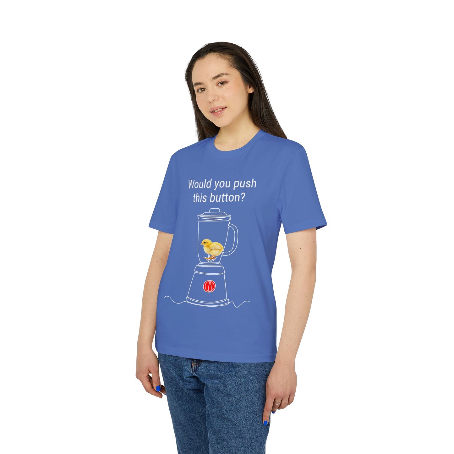 Would you push the button? - Unisex Creator 2.0 T-Shirt - Against egg industry