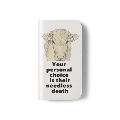 Phone Case - Logo + Your Personal Choice Is Their Needless Death