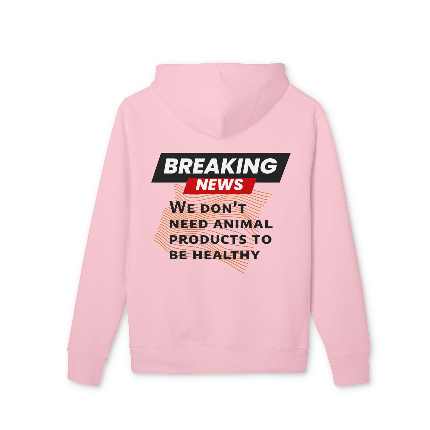 Breaking News - We don't need animal products to survive - unisex hoodie