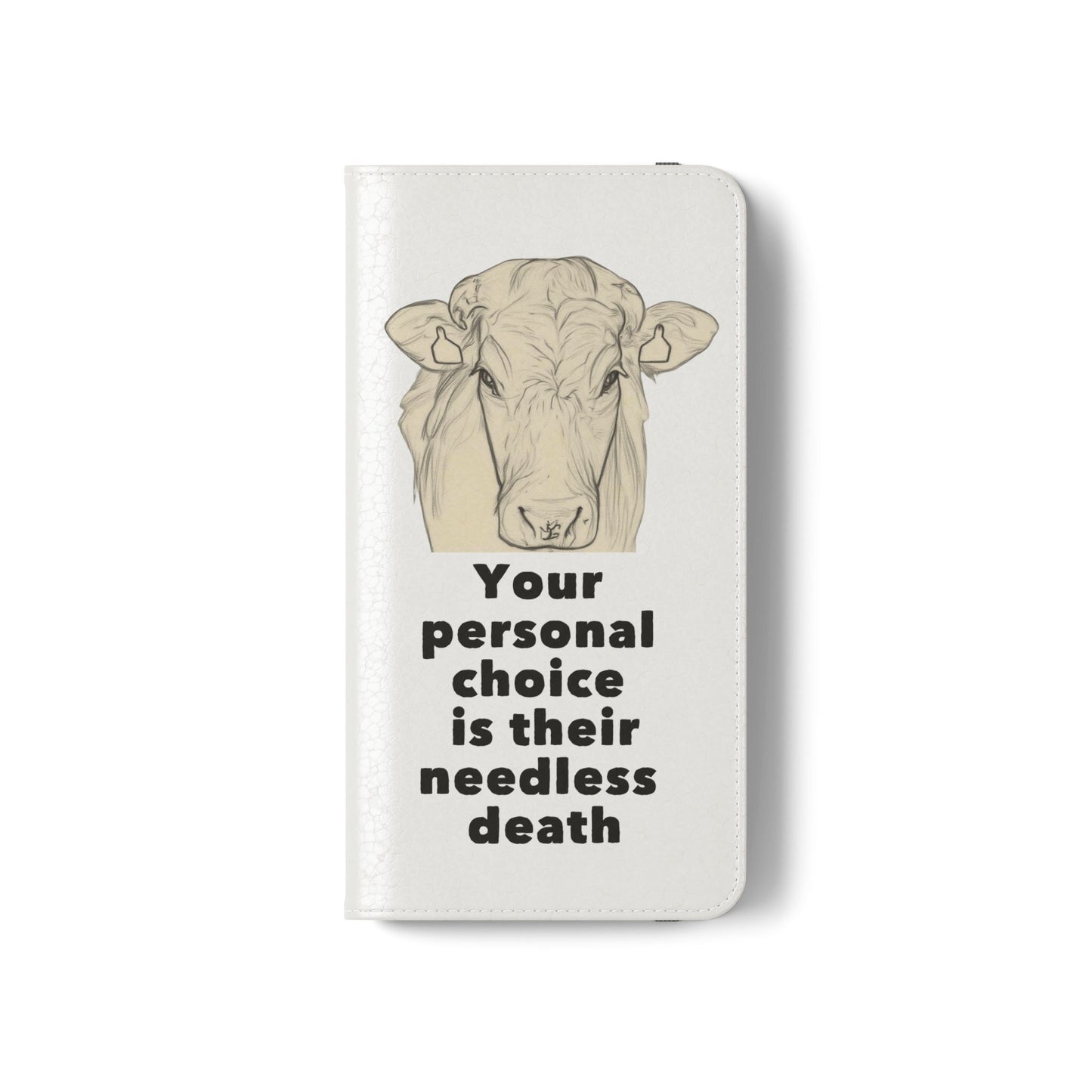 Phone Case - Logo + Your Personal Choice Is Their Needless Death
