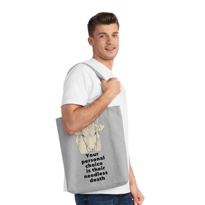 Your Personal Choice Is Their Personal Death - Tote Bag