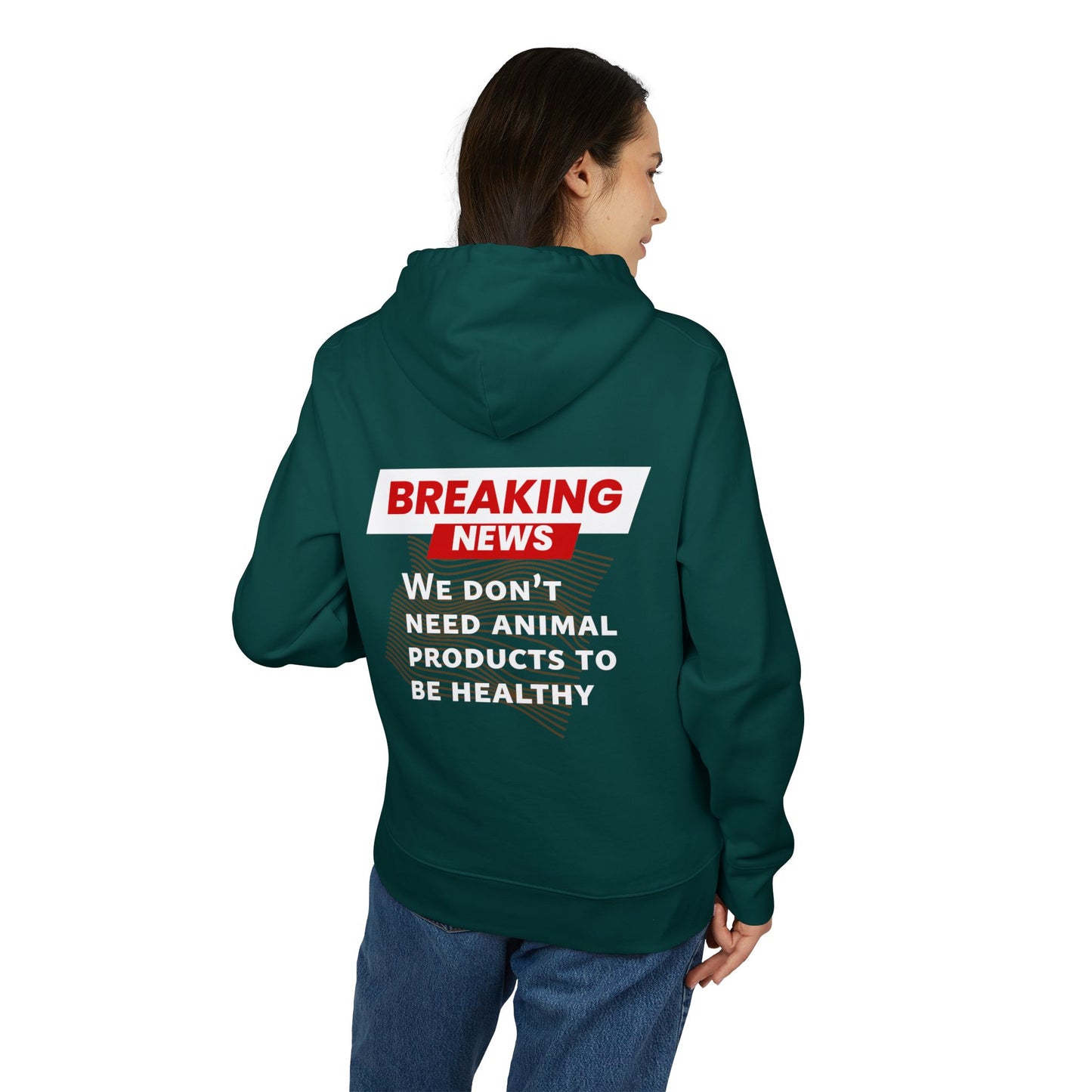 Breaking News - We don't need animal products to survive - unisex hoodie