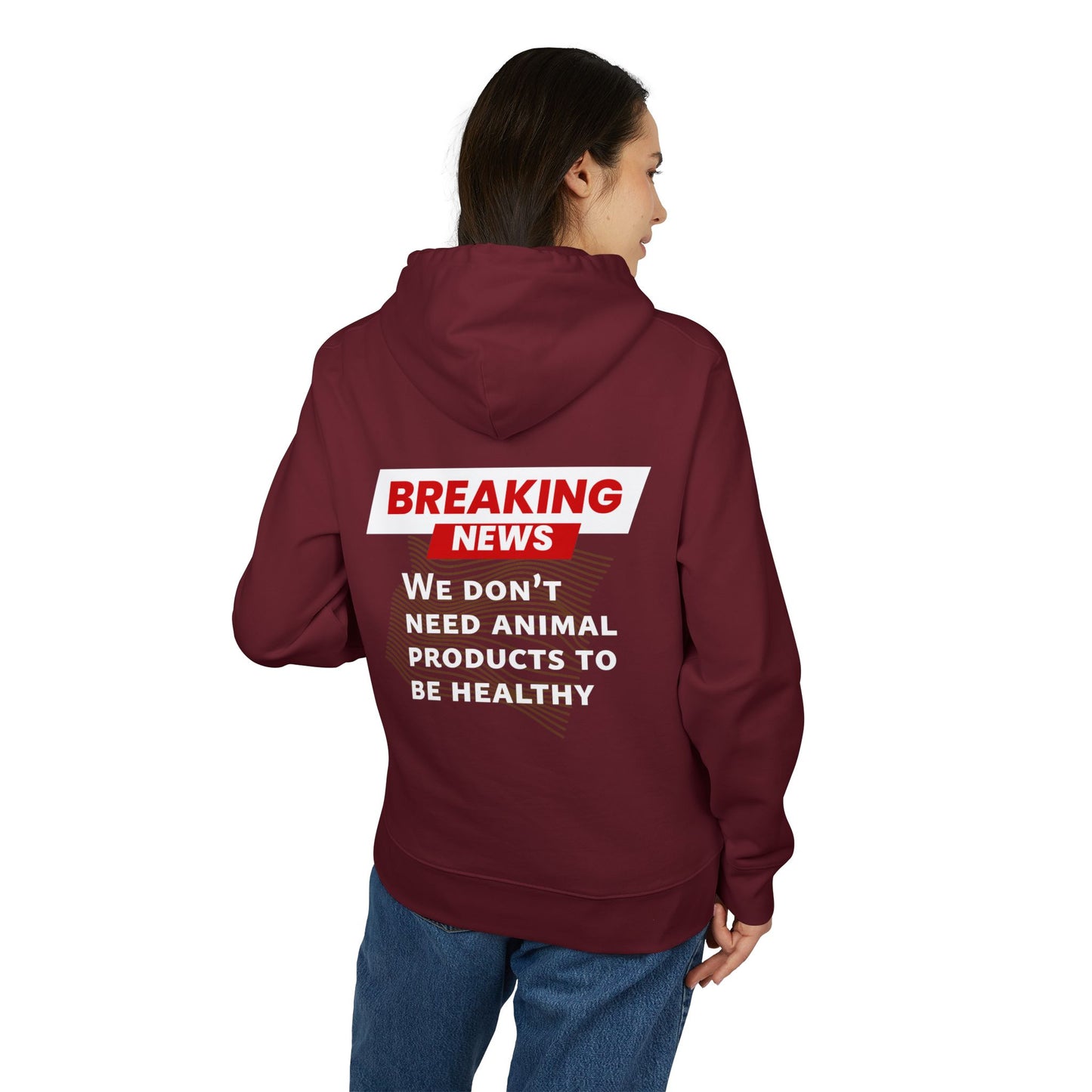 Breaking News - We don't need animal products to survive - unisex hoodie