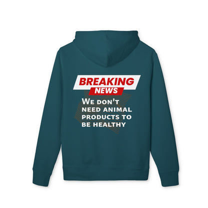 Breaking News - We don't need animal products to survive - unisex hoodie
